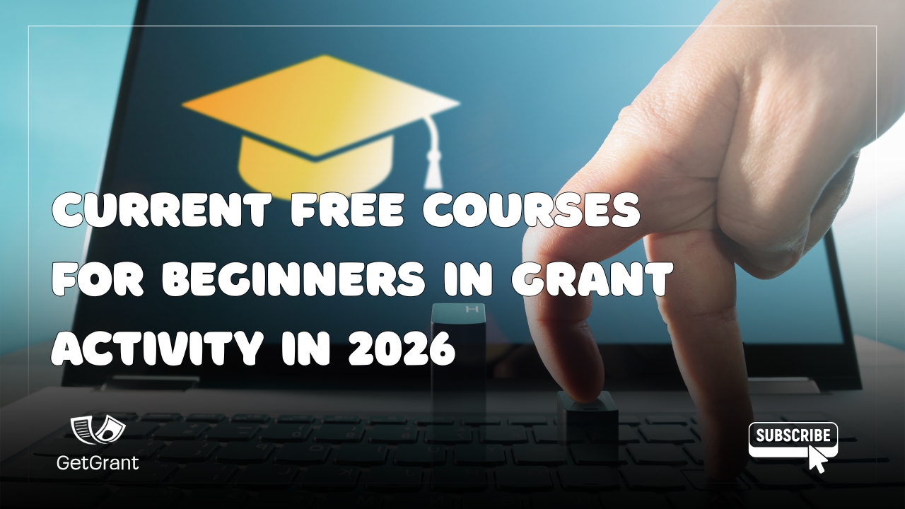 Current Free Courses for Beginners in Grant Activity in 2026