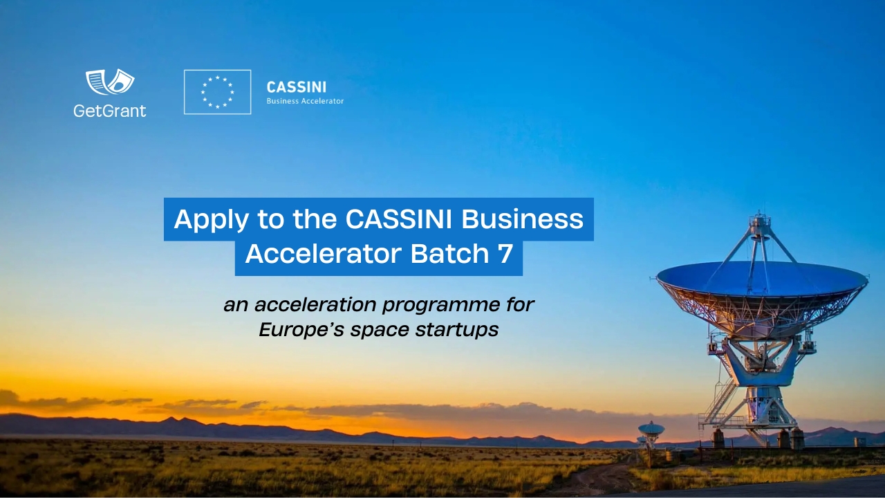 Apply to the CASSINI Business Accelerator Batch 7: an acceleration programme for Europe’s space startups