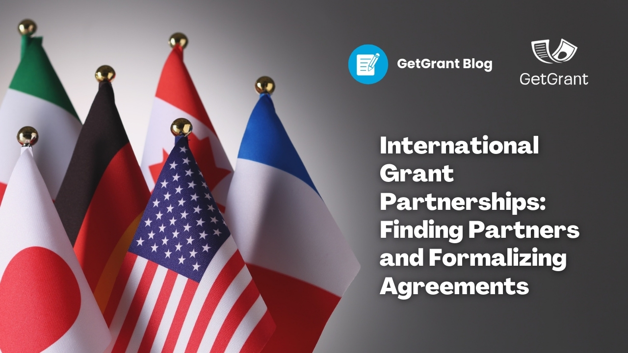 International Grant Partnerships: Finding Partners and Formalizing Agreements