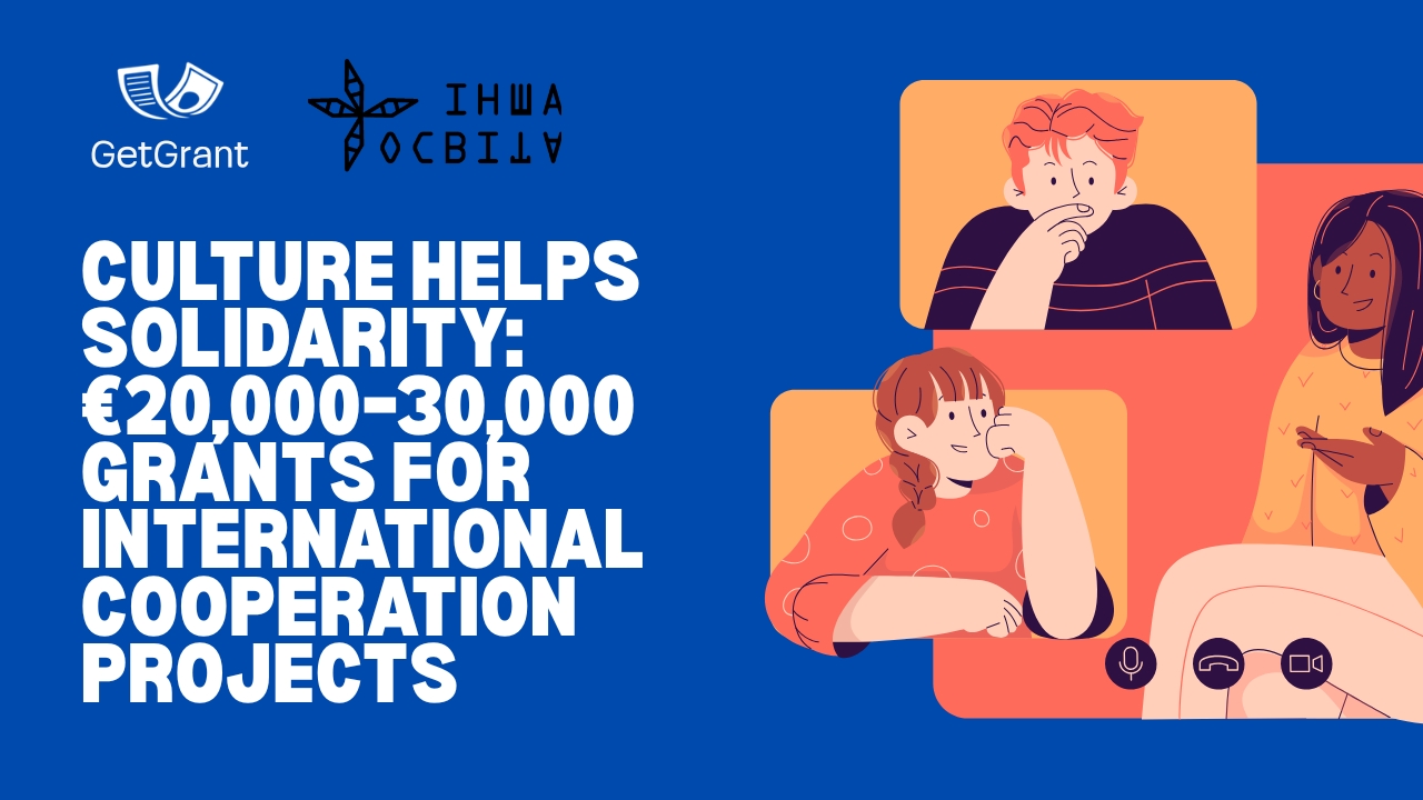 Culture Helps Solidarity: €20,000–30,000 Grants for International Cooperation Projects
