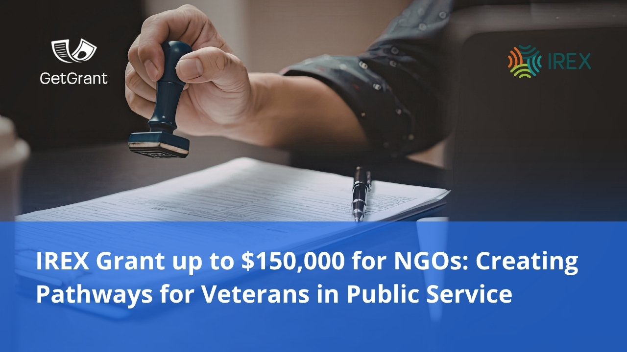 IREX Grant up to $150,000 for NGOs: Creating Pathways for Veterans in Public Service